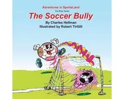 Adventures in Sportsland - Bully-The Soccer Bully