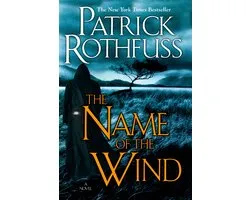 Name Of The Wind (The Kingkiller Chronicle: Day One)