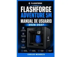 FlashForge Adventure 5M Manual de Usuario 2026-2027
