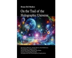 On the Trail of the Holographic Universe