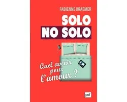 Solo/No solo. Quel avenir pour l'amour ?