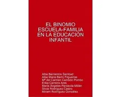 EL Binomio Escuela-Familia En La Educacia N Infantil