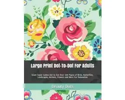 Dot to Dot Books for Adults- Large Print Dot-To-Dot For Adults