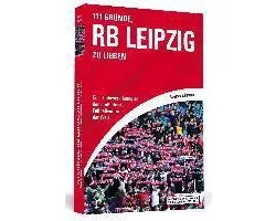 111 Gründe, RB Leipzig zu lieben