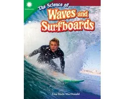 Smithsonian®: Informational Text - The Science of Waves and Surfboards