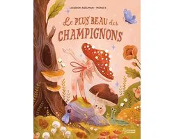 Le plus beau des champignons