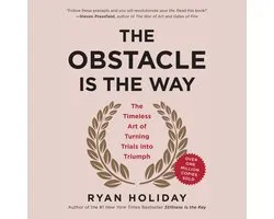 The Obstacle Is the Way