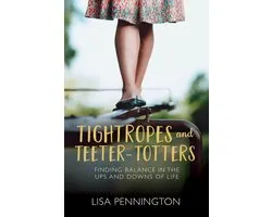 Tightropes and Teeter-Totters