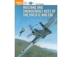 Mustang and Thunderbolt Aces of the Pacific and Cbi