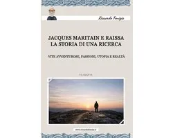 Brevissime Biografie Di Personaggi Noti E Ignoti- Jacques Maritain e Raissa, la storia di una ricerca
