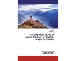 An Empirical Study of Lexical Attrition of English Major Graduates