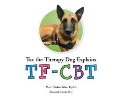 Tac the Therapy Dog Explains TF-CBT