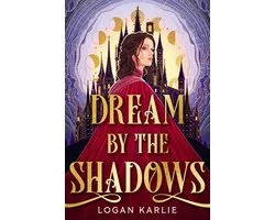 The Shadow Weavers Duology- Dream by the Shadows