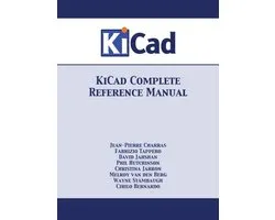 KiCad Complete Reference Manual