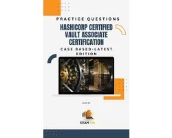 Hashicorp Certified Vault Associate Certification Case Based Practice Questions - Latest Edition 2026