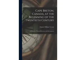 Cape Breton, Canada, at the Beginning of the Twentieth Century