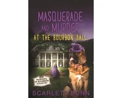 Murders in Bourbon Country 2 - Masquerade and Murder at the Bourbon Ball