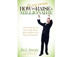 How to Let Your Parents Raise a Millionaire