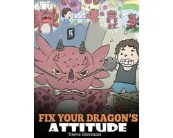 My Dragon Books- Fix Your Dragon's Attitude