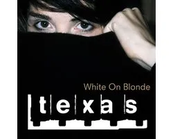 Texas - White On Blonde (CD)