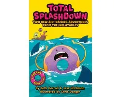The Inflatables- Total Splash Down: Two Splash-tastic Inflatables Adventures