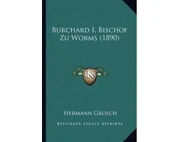 Burchard I. Bischof Zu Worms (1890)