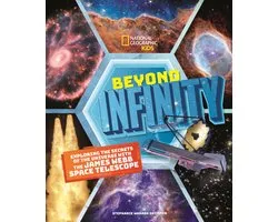 Beyond Infinity: Exploring the Secrets of the Universe with the James Webb Space Telescope