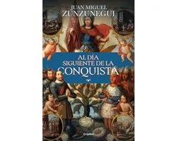 Al día siguiente de la conquista / The Day After the Conquest