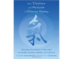 Basic Theories and Methods of Zhineng Qigong