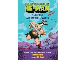 The Adventures of He-Man (and Porter)!- Skeletor Ate My Homework (the Adventures of He-Man and Porter #1)