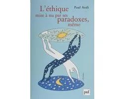 L'Éthique mise à nu par ses paradoxes mêmes