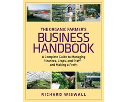 The Organic Farmer's Business Handbook