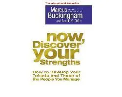 Now, Discover Your Strengths