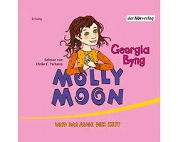 Molly Moon und das Auge der Zeit