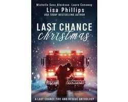 Last Chance Fire and Rescue- Last Chance Christmas