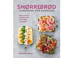 Smorrebrod: Scandinavian Open Sandwiches