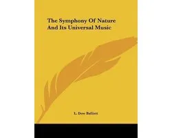 The Symphony of Nature and Its Universal Music