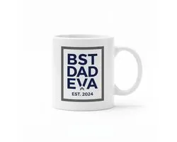 Beste Vader Ooit Mok 330ml – Witte Koffiemok – “BST DAD EVA Est. 2024” Vaderdag Cadeau