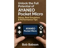 Unlock the Full Potential of AYANEO Pocket Micro: Setup, Best Emulators & Performance Tips