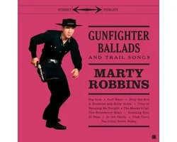 Gunfighter Ballads and Trail Songs (+5 Bonus Tracks)