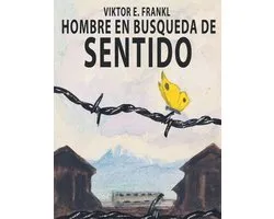 El Hombre En Busca Del Sentido