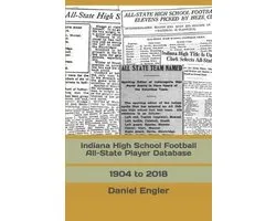 Indiana High School Football All-State Player Database