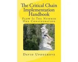 Critical Chain Implementation Handbook