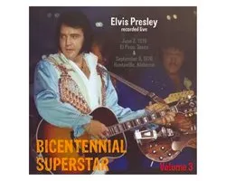 Elvis Presley - Bicentennial Superstar Volume 3 1976 Texas and Alabama 2-CD