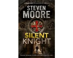 The Hiram Kane Archaeological Thriller Series- Silent Knight