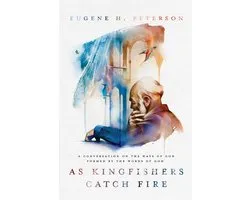As Kingfishers Catch Fire