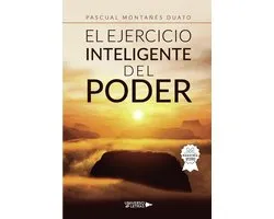 UNIVERSO DE LETRAS - El ejercicio inteligente del poder