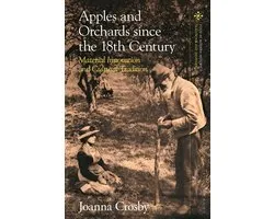 Food in Modern History: Traditions and Innovations- Apples and Orchards since the Eighteenth Century