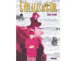 L'Oxalis et l'or 3 - L'Oxalis et l'or - Tome 03