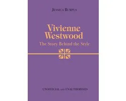 Vivienne Westwood: The Story Behind the Style